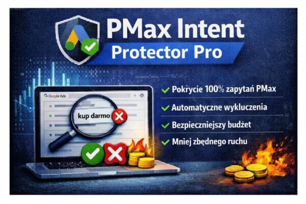 PMax Intent Protector [Wersja PRO]